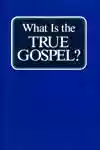 What is the True Gospel (1972)